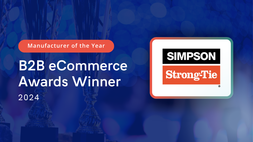 How simpson strong-tie became the 2024 enterprise b2b ecommerce manufacturer of the year 25