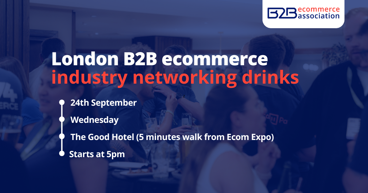 B2B eCommerce Industry Networking Drinks (eCommerce Expo, London) w Sponsors B2B eCommerce Industry Networking Drinks (eCommerce Expo, London)