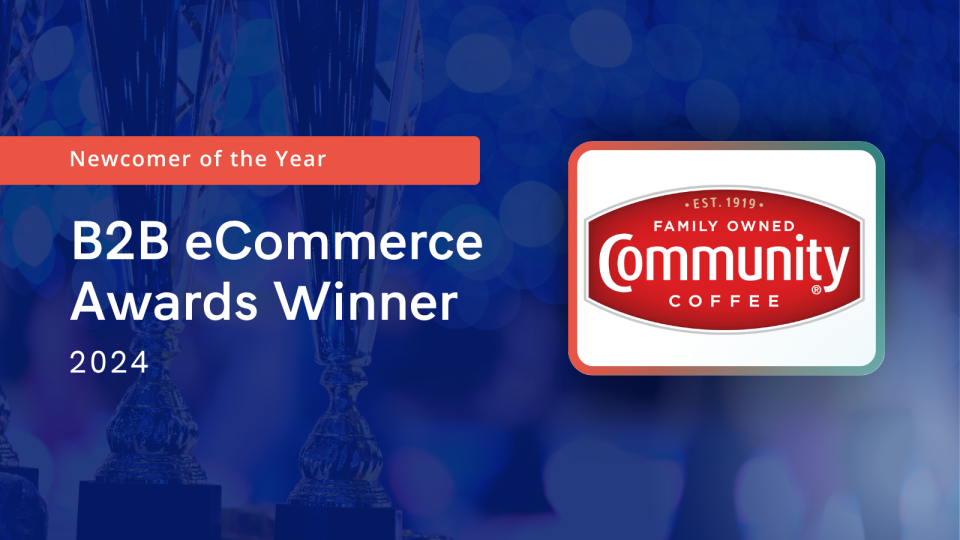 Community Coffee Wins 2024 Best Newcomer Award in B2B eCommerce 5