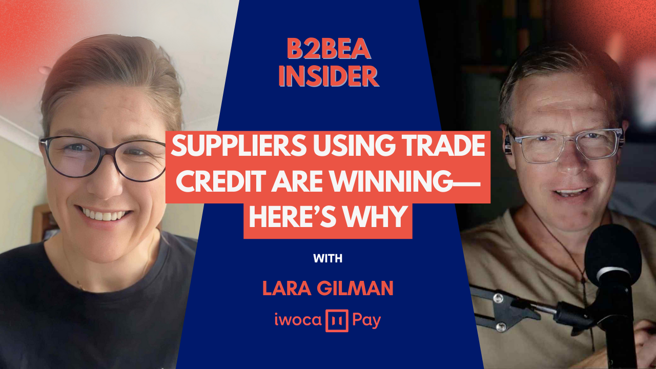Suppliers Using Trade Credit Are Winning—Here’s Why with Lara Gilman 1
