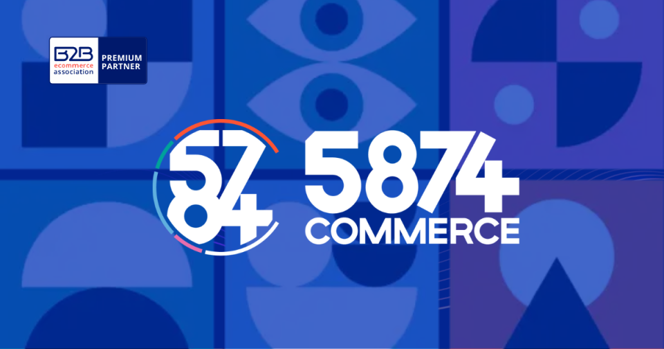 5874 Commerce: Strategic B2B eCommerce Expertise for Manufacturers and Distributors 1 b2bea premium partners 5874 commerce