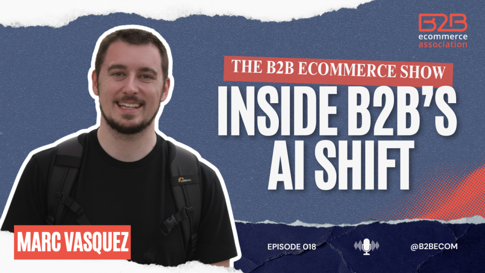 Inside B2B’s AI Shift with Marc Vasquez 24 Inside B2B’s AI Shift with Marc Vasquez 23