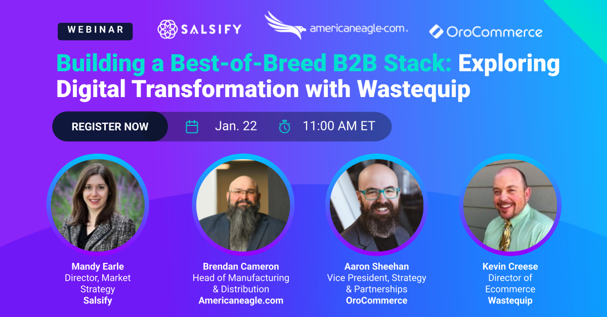 Building a Best-of-Breed B2B Stack: Exploring Digital Transformation with Wastequip 8 Building a Best-of-Breed B2B Stack: Exploring Digital Transformation with Wastequip 7
