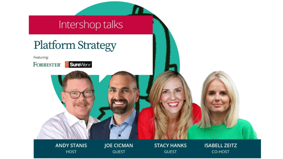 Building a modern B2B commerce business - an independent approach to platform selection 14 banner with text: intershop platform strategy