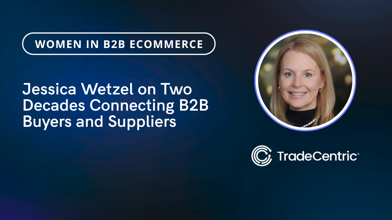 banner with text: Jessica Wetzel on Two Decades Connecting B2B Buyers and Suppliers