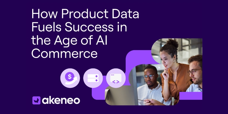 How Product Data Fuels Success in the Age of AI Commerce 12 Image with text: "How Product Data Fuels Success in the Age of AI Commerce"