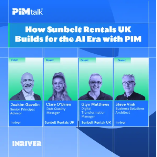 PIMtalk webinar: From Legacy Chaos to One Foundation: How Sunbelt Rentals UK Builds for the AI Era with PIM 53